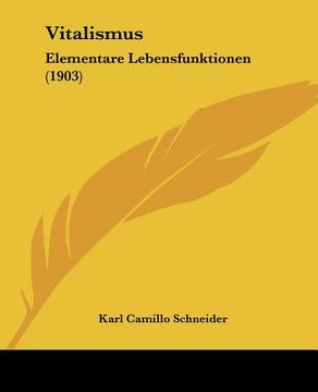 portada vitalismus: elementare lebensfunktionen (1903) (en Inglés)