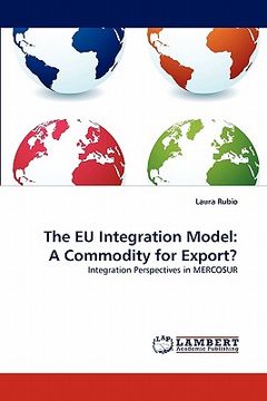 portada the eu integration model: a commodity for export? (in English)