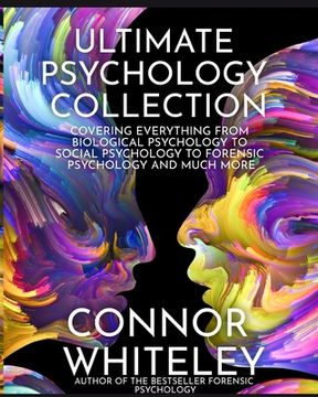portada Ultimate Psychology Collection: Covering Everything From Biological Psychology To Social Psychology To Forensic Psychology And Much More (in English)