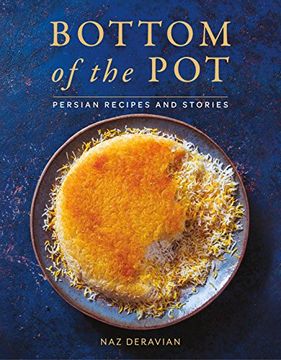 portada Bottom of the Pot: Persian Recipes and Stories (en Inglés)
