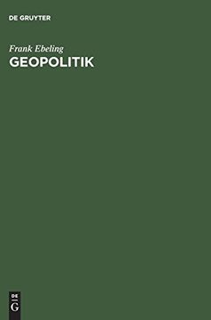 portada Geopolitik: Karl Haushofer und Seine Raumwissenschaft 1919-1945 (en Alemán)