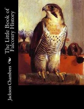 portada The Little Book of Falconry History (en Inglés)