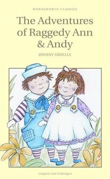 portada The Adventures of Raggedy Ann and Andy (Wordsworth Children's Classics)