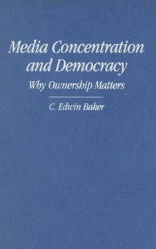 portada media concentration and democracy: why ownership matters