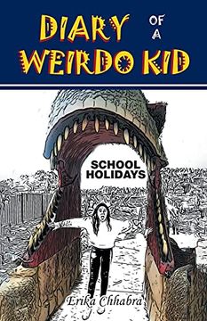 portada Diary of a Weirdo Kid: School Holidays (en Inglés)