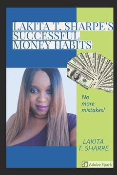 portada Lakita T. Sharpe's Successful Money Habits (en Inglés)