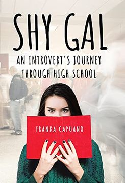 portada Shy Gal: An Introvert'S Journey Through High School (en Inglés)