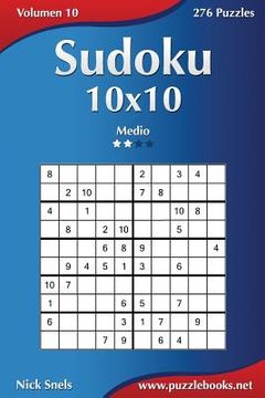 portada Sudoku 10x10 - Medio - Volumen 10 - 276 Puzzles