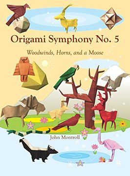 portada Origami Symphony no. 5: Woodwinds, Horns, and a Moose (en Inglés)