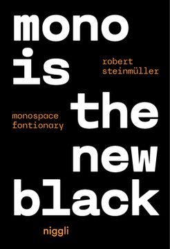 portada Mono is the new Black: Monospace Fonctionary (en Inglés)