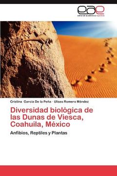 portada diversidad biol gica de las dunas de viesca, coahuila, m xico (in English)