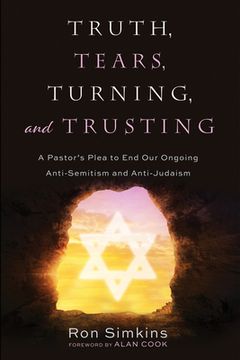 portada Truth, Tears, Turning, and Trusting (en Inglés)