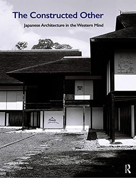 portada The Constructed Other: Japanese Architecture in the Western Mind (en Inglés)