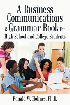 portada A Business Communications & Grammar Book for High School and College Students