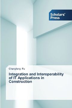 portada Integration and Interoperability of It Applications in Construction