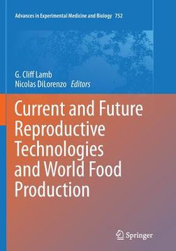 portada Current and Future Reproductive Technologies and World Food Production (en Inglés)