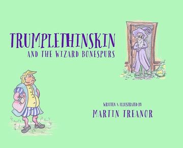 portada Trumplethinskin and the Wizard Bonespurs (en Inglés)