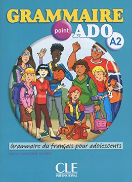 portada Grammaire Point ado a2. Per le Scuole Superiori. Con cd Audio (in French)
