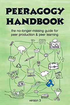 portada The Peeragogy Handbook, v. 3: The No-Longer-Missing Guide to Peer Learning & Peer Production (in English)