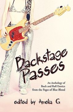 portada backstage passes: an anthology of rock and roll erotica from the pages of blue blood (en Inglés)