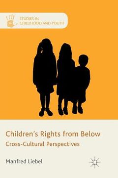 portada Children's Rights from Below: Cross-Cultural Perspectives (in English)