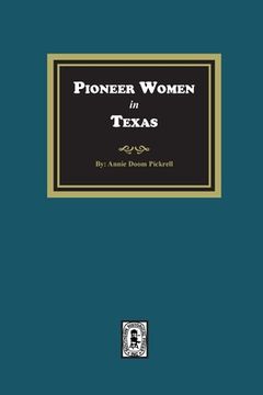 portada Pioneer Women in Texas (en Inglés)