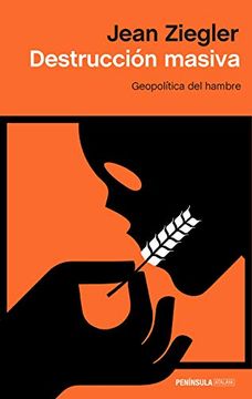 portada Destrucción Masiva: Geopolítica del Hambre (in Spanish)