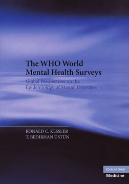 portada The who World Mental Health Surveys: Global Perspectives on the Epidemiology of Mental Disorders (en Inglés)
