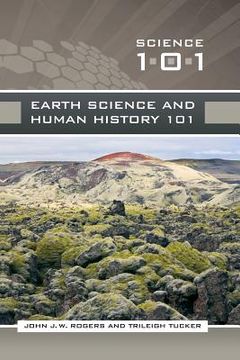 portada Earth Science and Human History 101 (en Inglés)