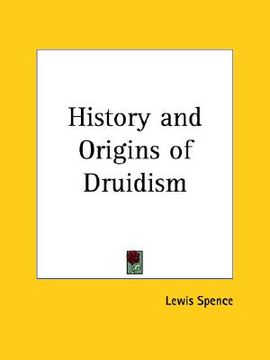 portada history and origins of druidism (en Inglés)