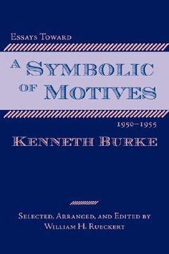 portada essays toward a symbolic of motives, 1950-1955 (en Inglés)