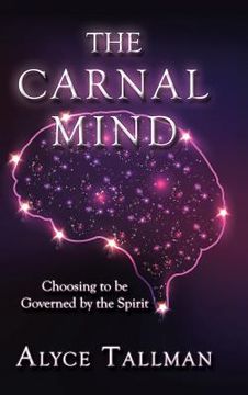 portada The Carnal Mind: Choosing to be Governed by the Spirit (en Inglés)