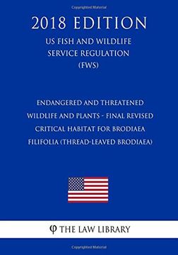 portada Endangered and Threatened Wildlife and Plants - Final Revised Critical Habitat for Brodiaea Filifolia (en Inglés)