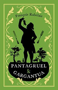 portada Pantagruel and Gargantua (Alma Classics Evergreens) (en Inglés)