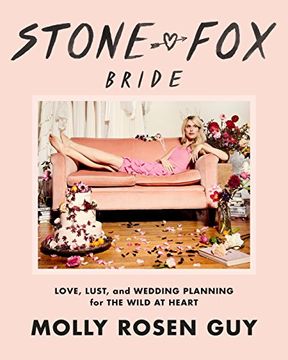 portada Stone fox Bride: Love, Lust, and Wedding Planning for the Wild at Heart 