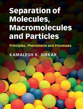 portada Separation of Molecules, Macromolecules and Particles: Principles, Phenomena and Processes (Cambridge Series in Chemical Engineering) 