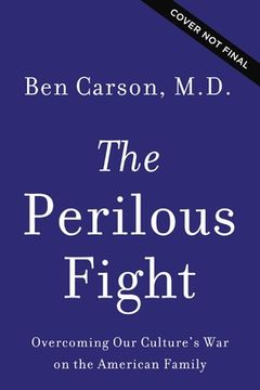 portada The Perilous Fight: Overcoming Our Culture's War on the American Family (in English)