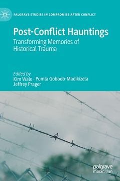 portada Post-Conflict Hauntings: Transforming Memories of Historical Trauma (en Inglés)