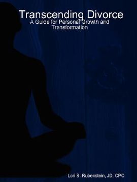 portada transcending divorce: a guide for personal growth and transformation (en Inglés)