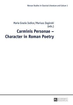 portada Carminis Personae - Character in Roman Poetry (Warsaw Studies in Classical Literature and Culture) (en Inglés)