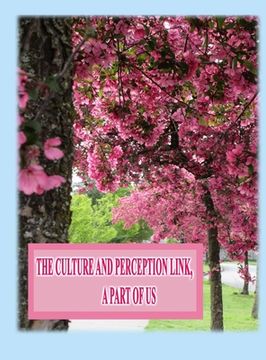 portada The Culture and Perception Link: A Part of Us (en Inglés)