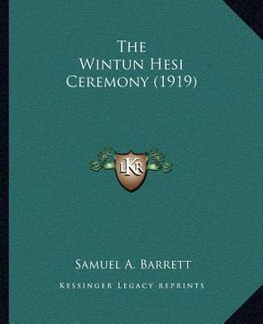 portada the wintun hesi ceremony (1919) (en Inglés)