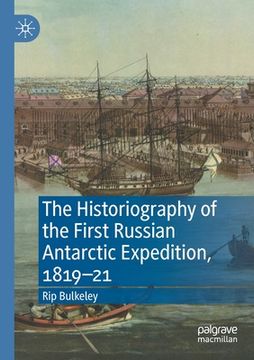 portada The Historiography of the First Russian Antarctic Expedition, 1819-21 (en Inglés)