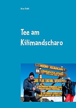 portada Tee am Kilimandscharo: Vom Kulm zum Kilimandscharo (en Alemán)
