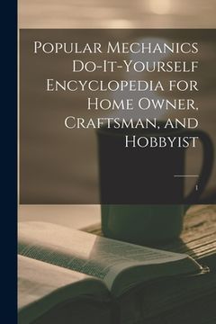 portada Popular Mechanics Do-it-yourself Encyclopedia for Home Owner, Craftsman, and Hobbyist; 1
