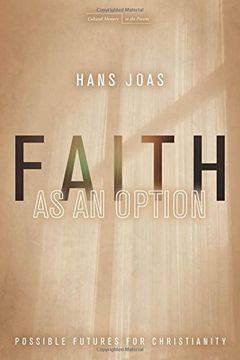 portada Faith as an Option: Possible Futures for Christianity (Cultural Memory in the Present) (en Inglés)