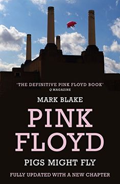 portada Pigs Might Fly: The Inside Story of Pink Floyd (en Inglés)