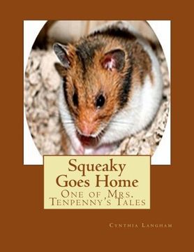 portada Squeaky Goes Home: One of Mrs. Tenpenny's Tales
