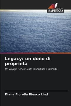 portada Legacy: un dono di proprietà (en Italiano)