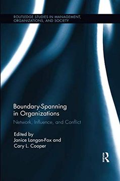 portada Boundary-Spanning in Organizations: Network, Influence and Conflict (Routledge Studies in Management, Organizations and Society) (in English)